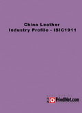 China Leather Industry Profile - ISIC1911