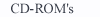 CD-ROMs