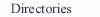 Directories